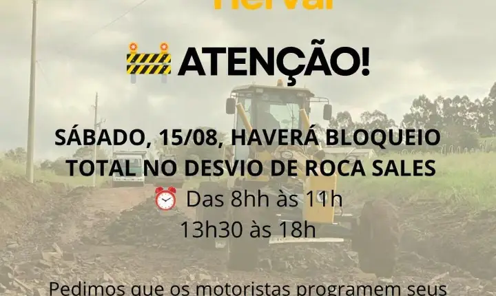 ATENÇÃO, MOTORISTAS: BLOQUEIO NO DESVIO DE ROCA SALES