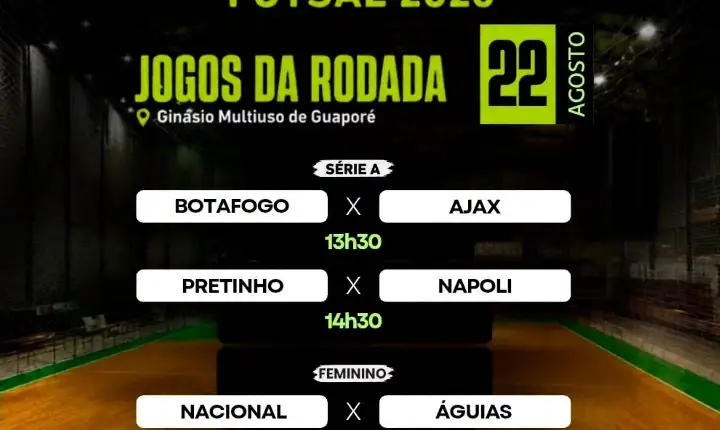 Jogos de hoje, 22/08 do Campeonato Municipal de Futsal de Guaporé!!