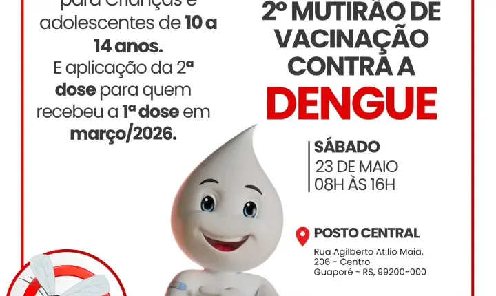 Neste sábado acontece o 2º Mutirão de Vacinação Contra a Dengue!