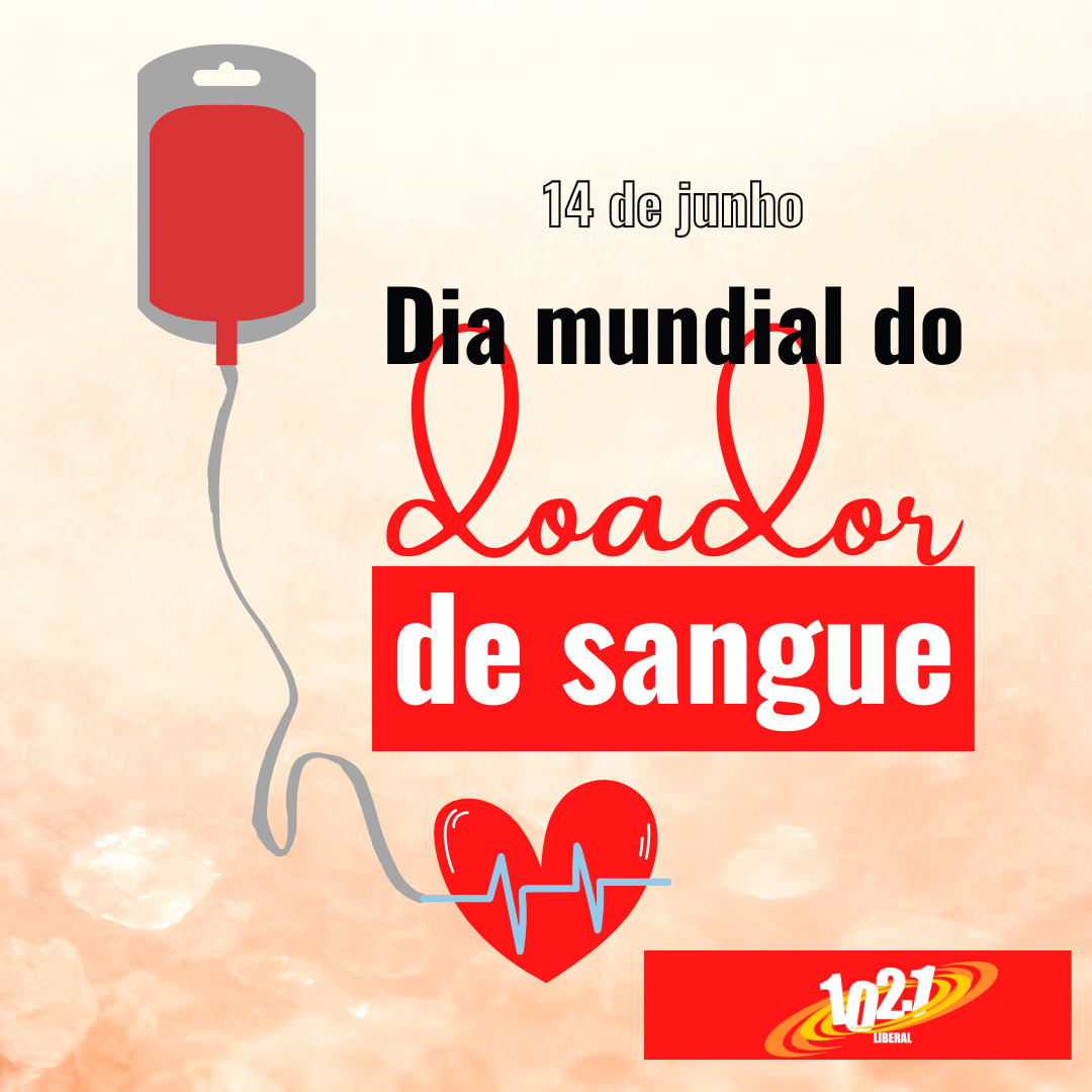 14 de junho - Dia Mundial do Doador de Sangue