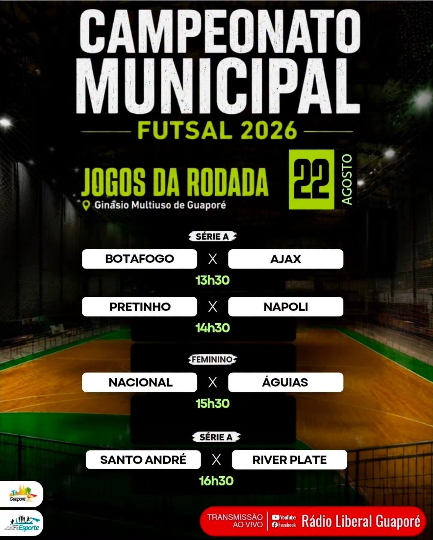 Jogos de hoje, 22/08 do Campeonato Municipal de Futsal de Guaporé!!